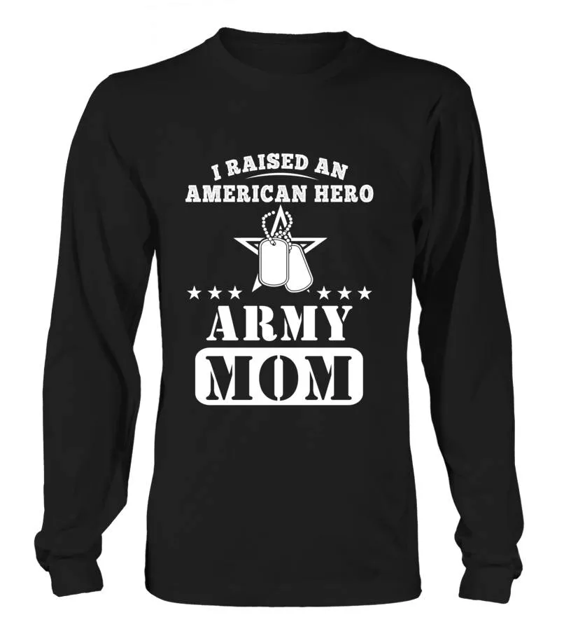 Army Mom Raised American Hero T-shirts