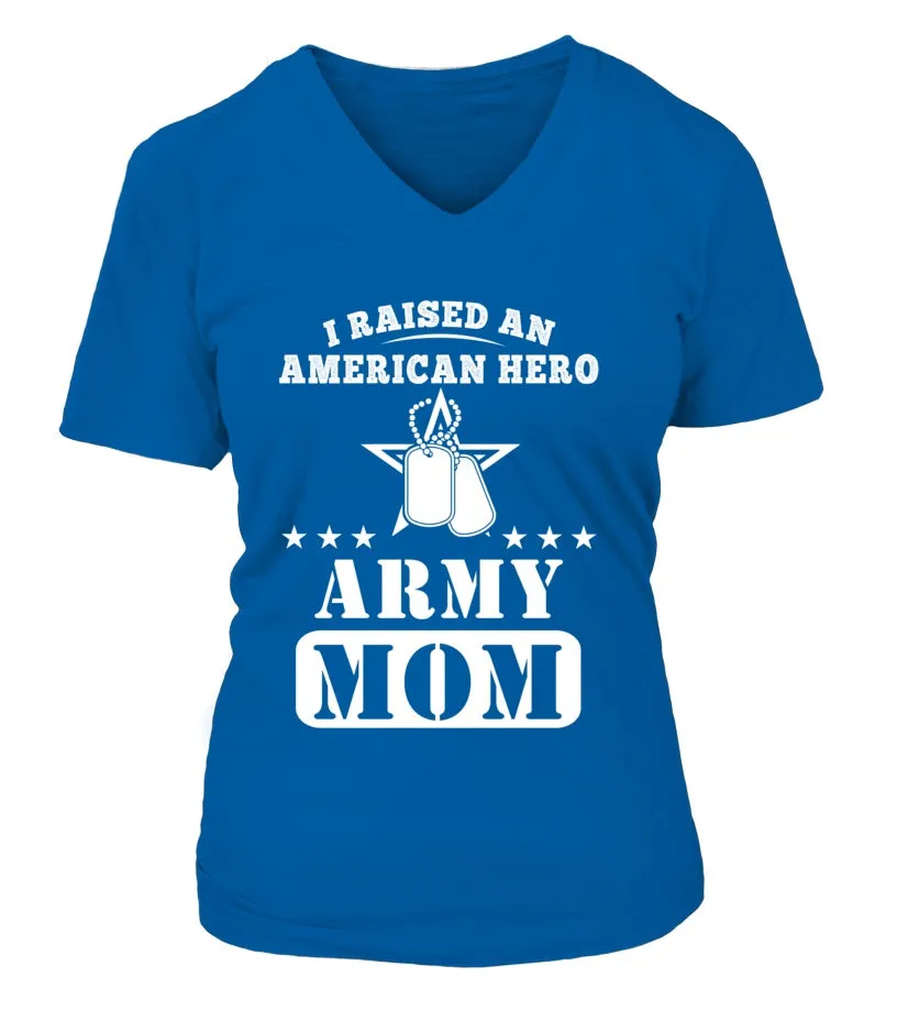Army Mom Raised American Hero T-shirts