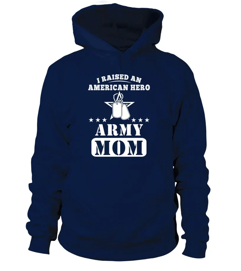 Army Mom Raised American Hero T-shirts