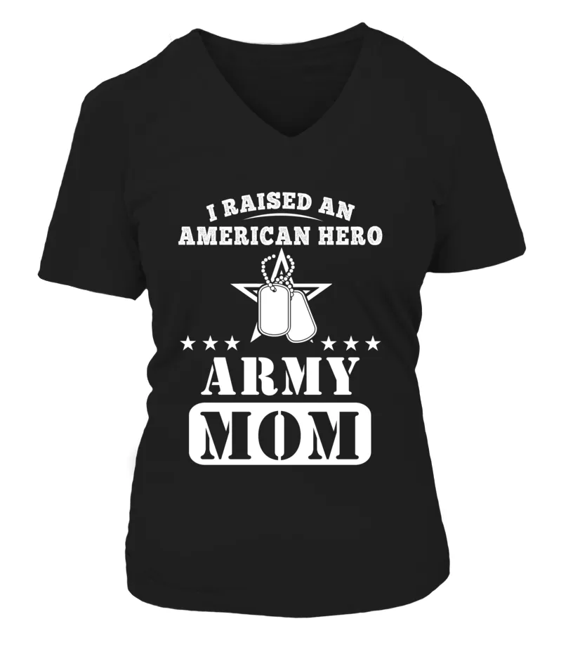 Army Mom Raised American Hero T-shirts