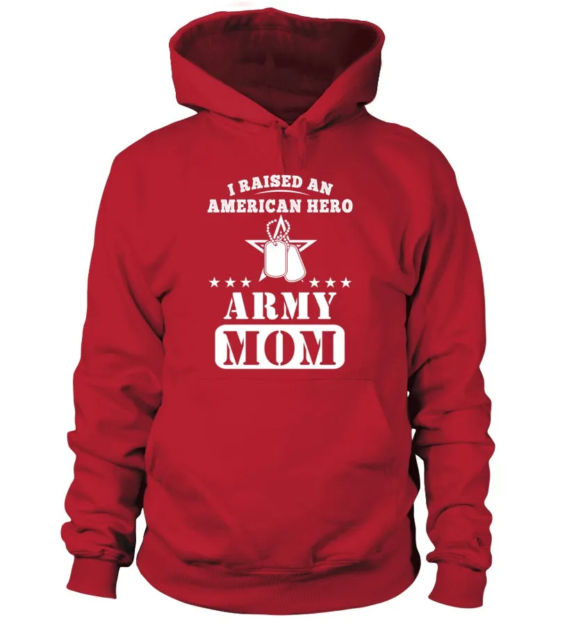 Army Mom Raised American Hero T-shirts