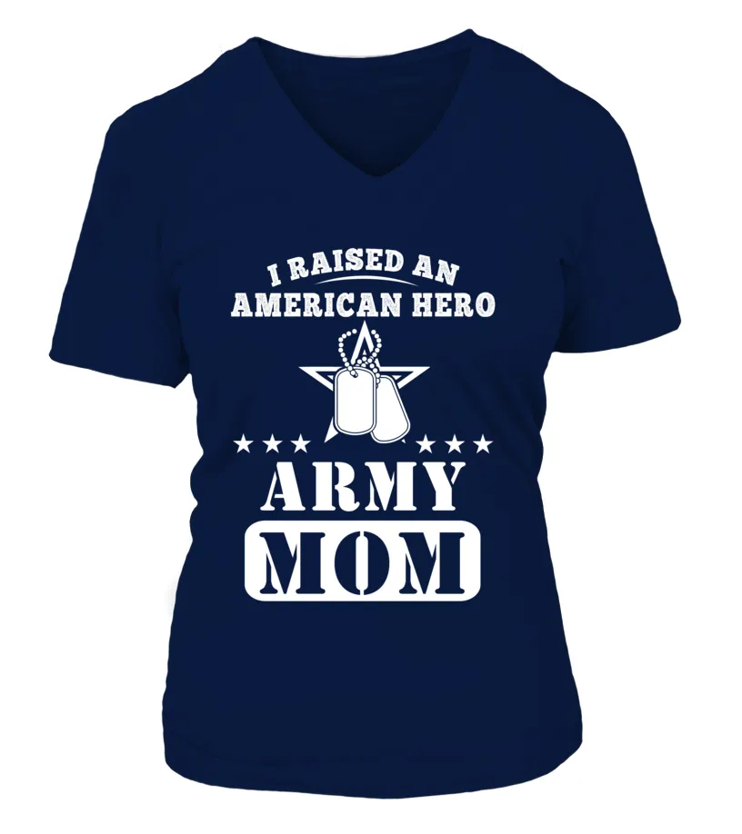 Army Mom Raised American Hero T-shirts