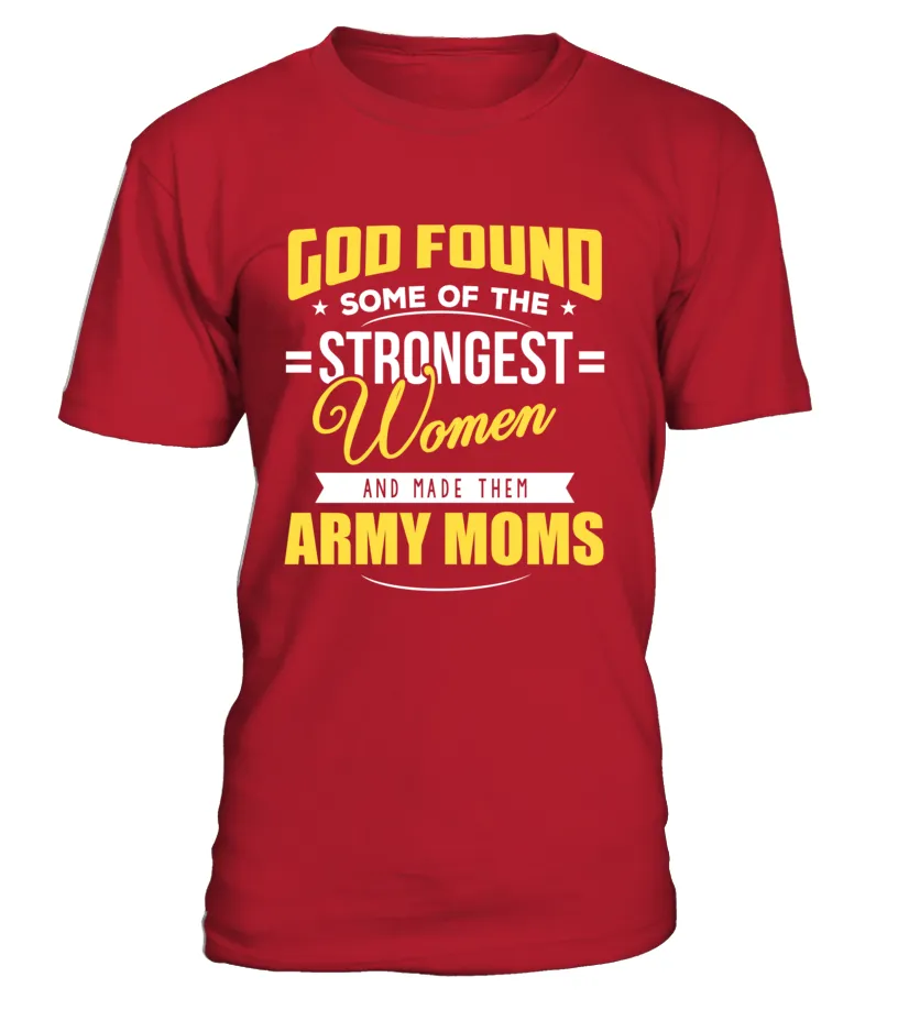 Army Moms Strongest T-shirts