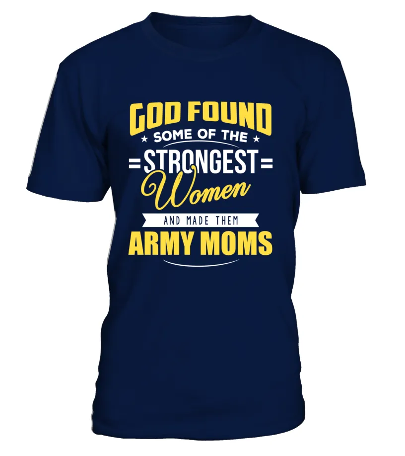 Army Moms Strongest T-shirts