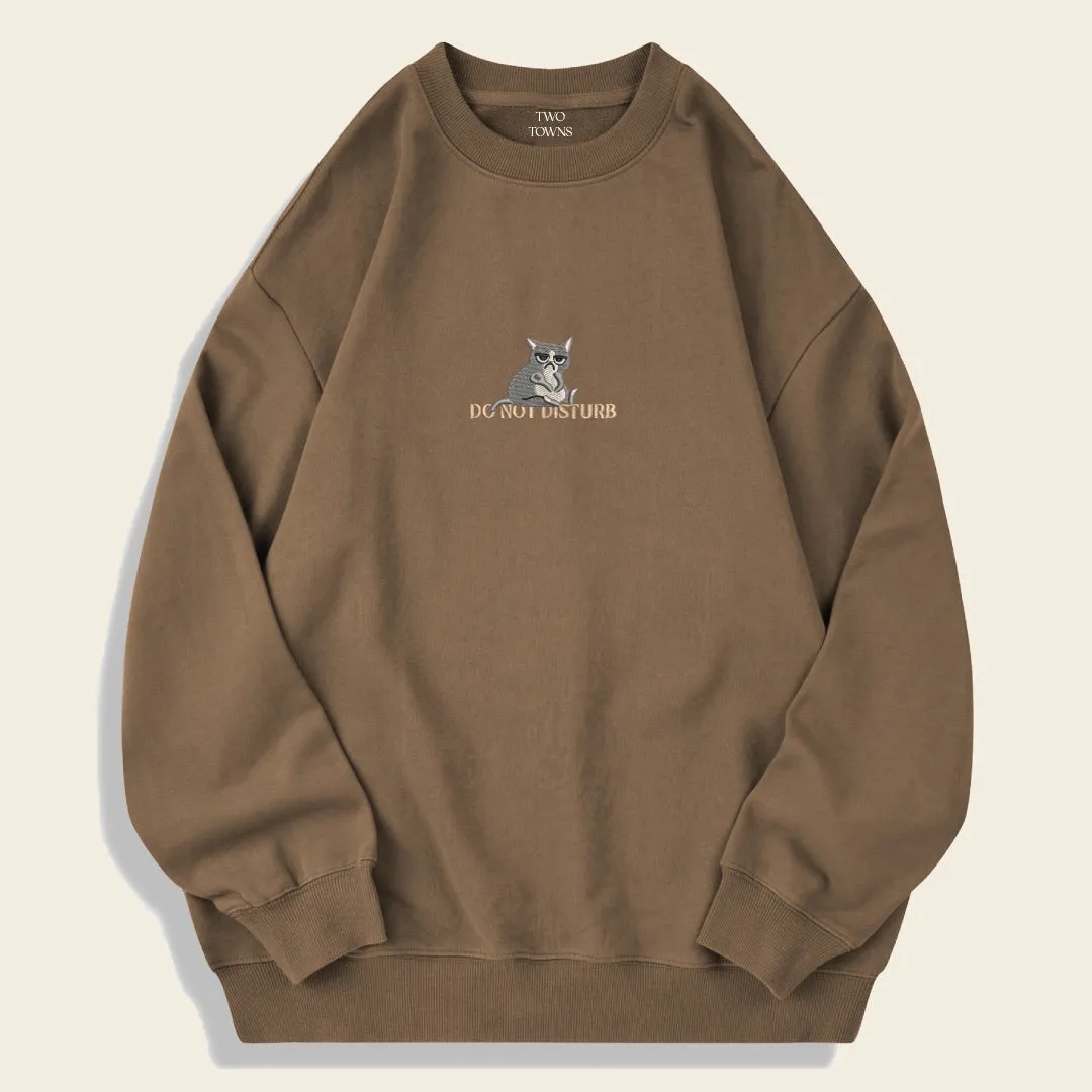 Do Not Disturb Sweatshirt