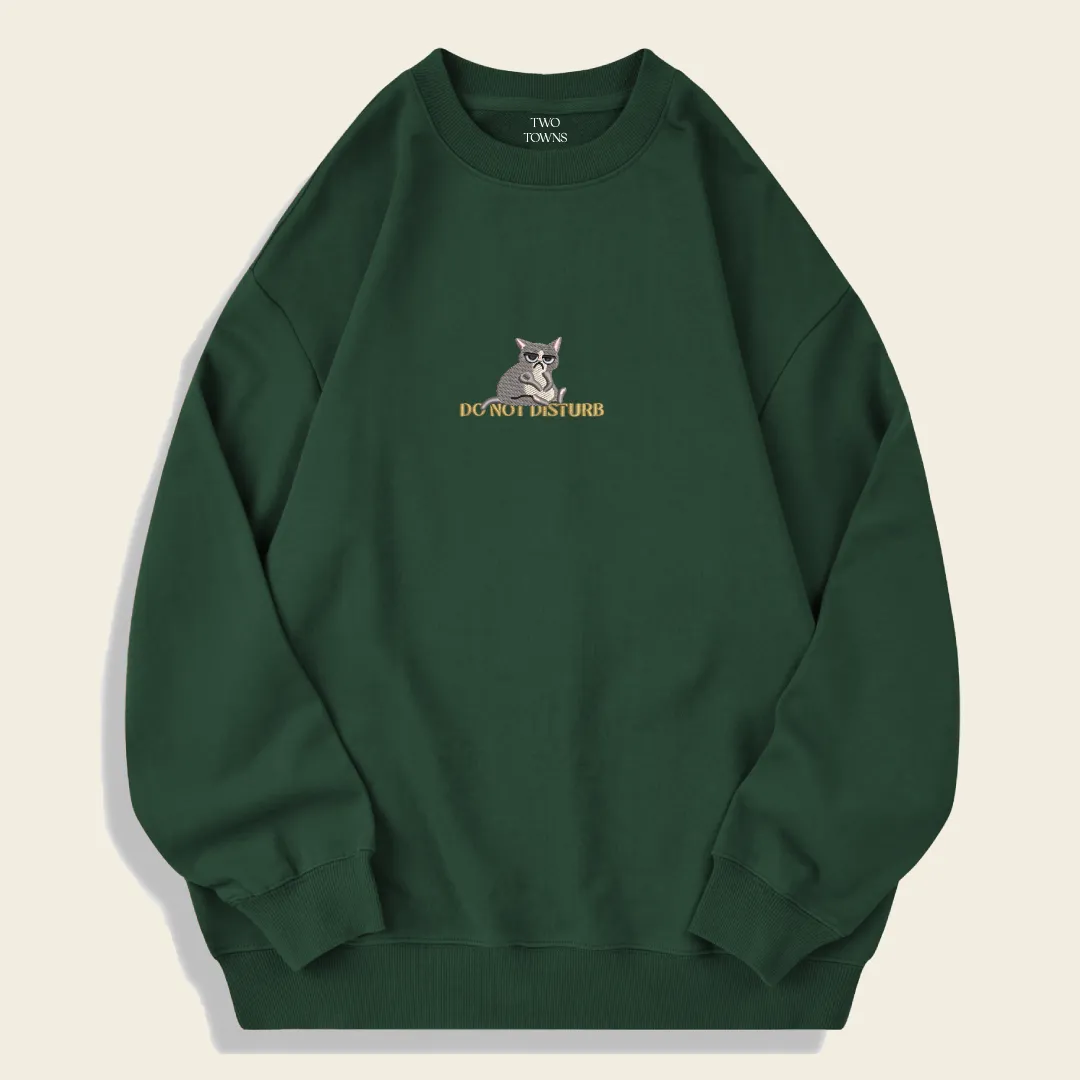 Do Not Disturb Sweatshirt