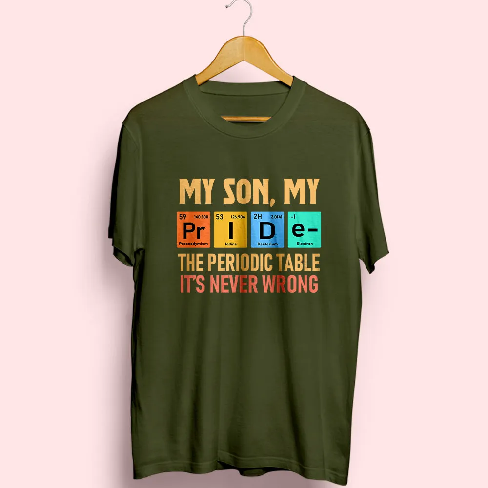 My Son My Pride Half Sleeve T-Shirt